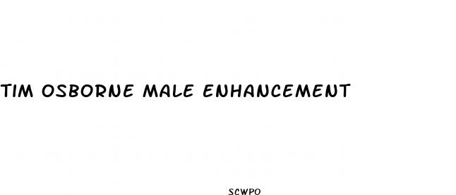 tim osborne male enhancement