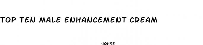 top ten male enhancement cream