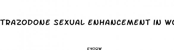 trazodone sexual enhancement in women