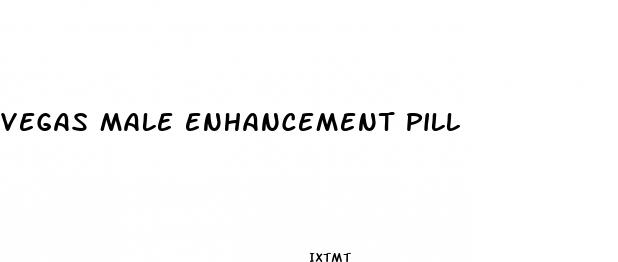 vegas male enhancement pill