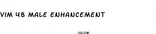 vim 48 male enhancement