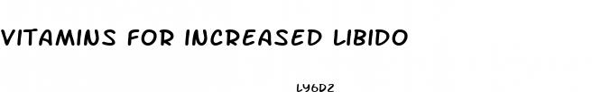 vitamins for increased libido