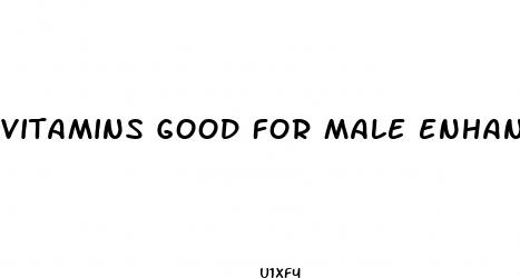 vitamins good for male enhancement