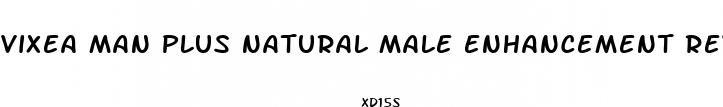 vixea man plus natural male enhancement reviews