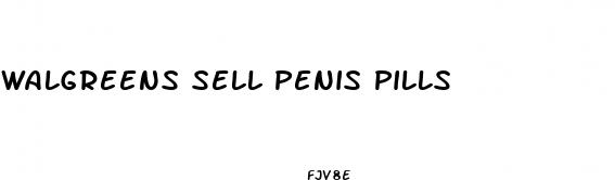 walgreens sell penis pills