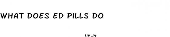 what does ed pills do