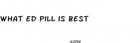 what ed pill is best