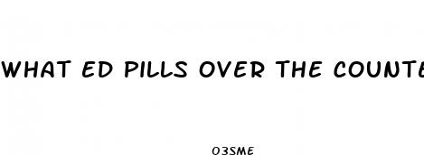 what ed pills over the counter