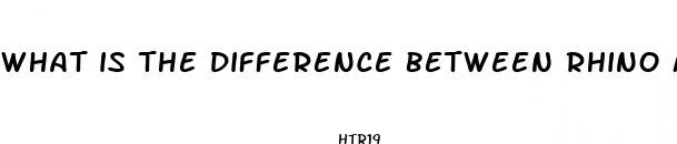 what is the difference between rhino male enhancement pills