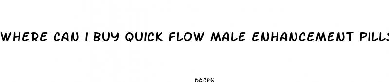 where can i buy quick flow male enhancement pills
