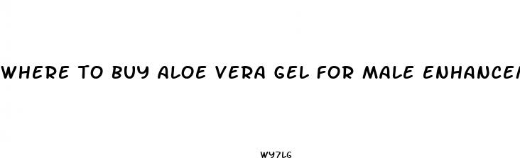 where to buy aloe vera gel for male enhancement