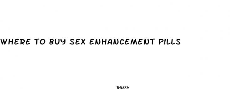 where to buy sex enhancement pills