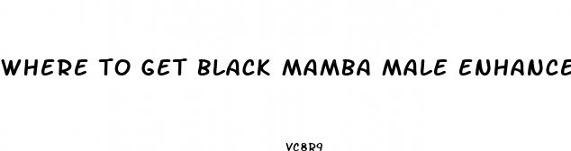 where to get black mamba male enhancement