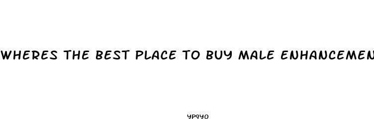 wheres the best place to buy male enhancement pills