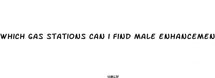 which gas stations can i find male enhancement pills