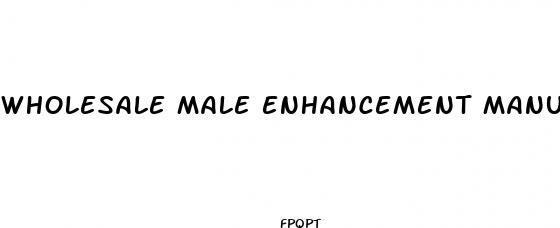 wholesale male enhancement manufacturers