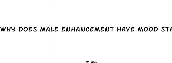 why does male enhancement have mood stabilizers