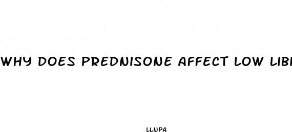 why does prednisone affect low libido