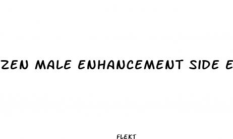 zen male enhancement side effects