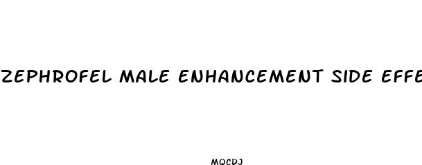 zephrofel male enhancement side effects