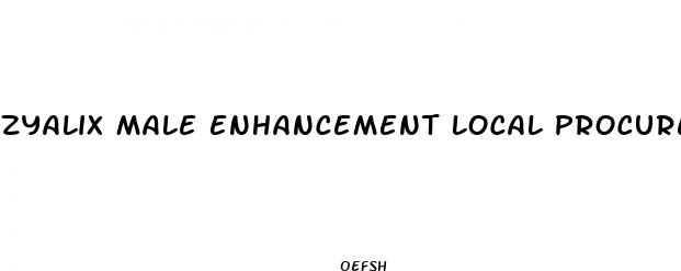 zyalix male enhancement local procurement