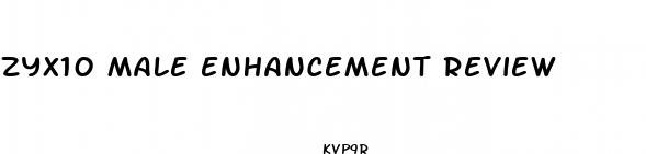 zyx10 male enhancement review
