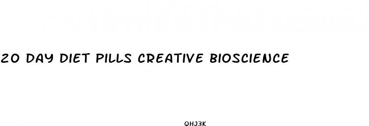 20 day diet pills creative bioscience