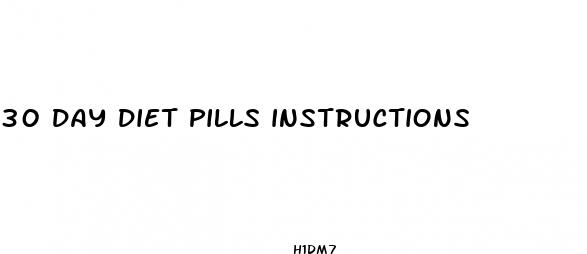 30 day diet pills instructions