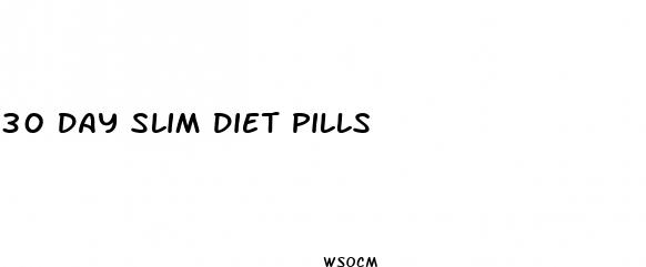 30 day slim diet pills