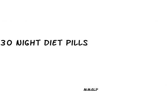 30 night diet pills