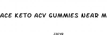 ace keto acv gummies near me