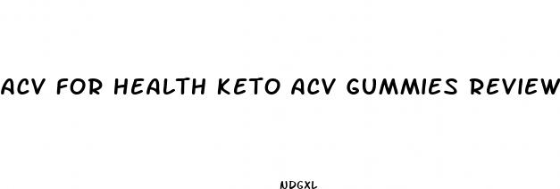 acv for health keto acv gummies review
