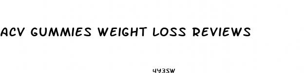 acv gummies weight loss reviews