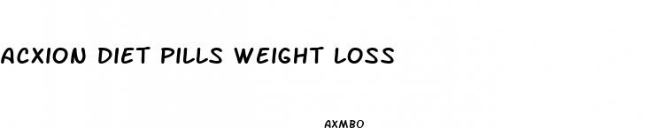 acxion diet pills weight loss