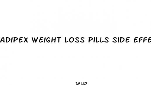 adipex weight loss pills side effects