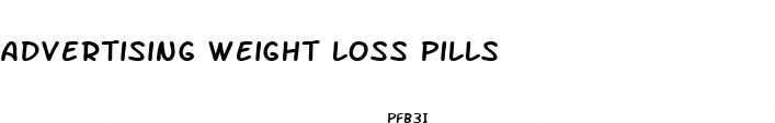 advertising weight loss pills