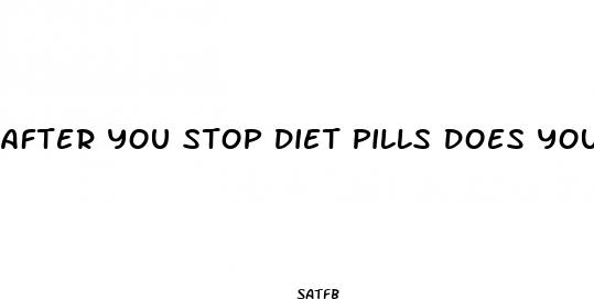 after you stop diet pills does your metabolism slow down