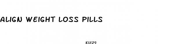 align weight loss pills