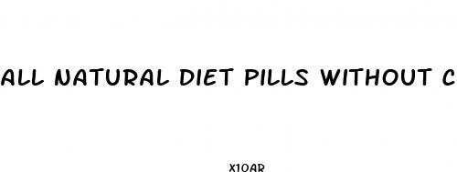 all natural diet pills without caffeine