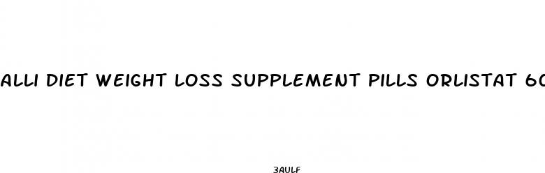 alli diet weight loss supplement pills orlistat 60mg capsules
