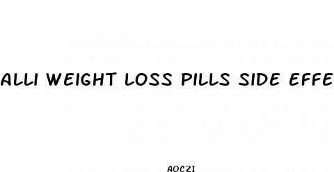 alli weight loss pills side effects