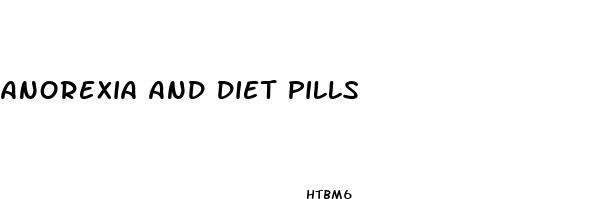 anorexia and diet pills