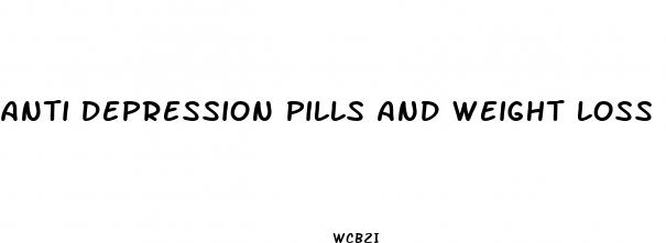anti depression pills and weight loss