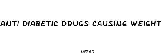 anti diabetic drugs causing weight loss