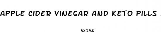 apple cider vinegar and keto pills sarah