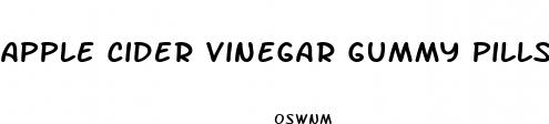 apple cider vinegar gummy pills