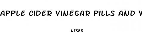 apple cider vinegar pills and weight loss