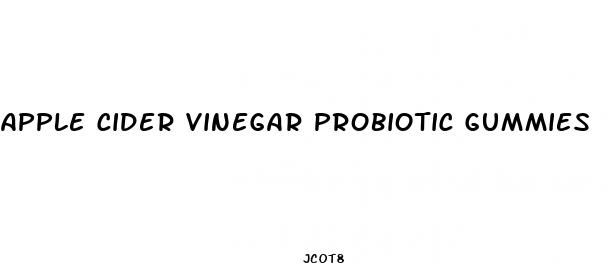 apple cider vinegar probiotic gummies