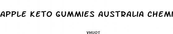 apple keto gummies australia chemist warehouse