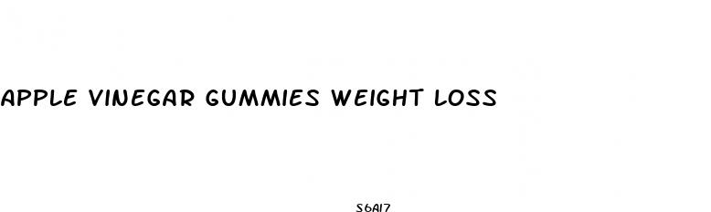 apple vinegar gummies weight loss